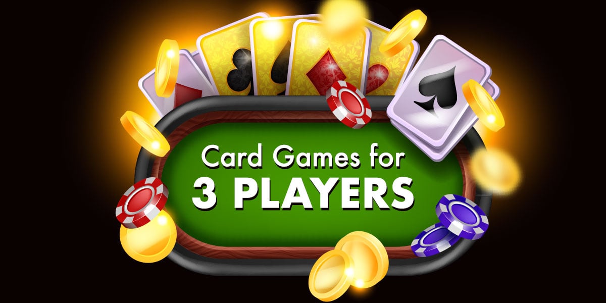 Everything You Need to Know About Card Games for Three Players - PlaySQR